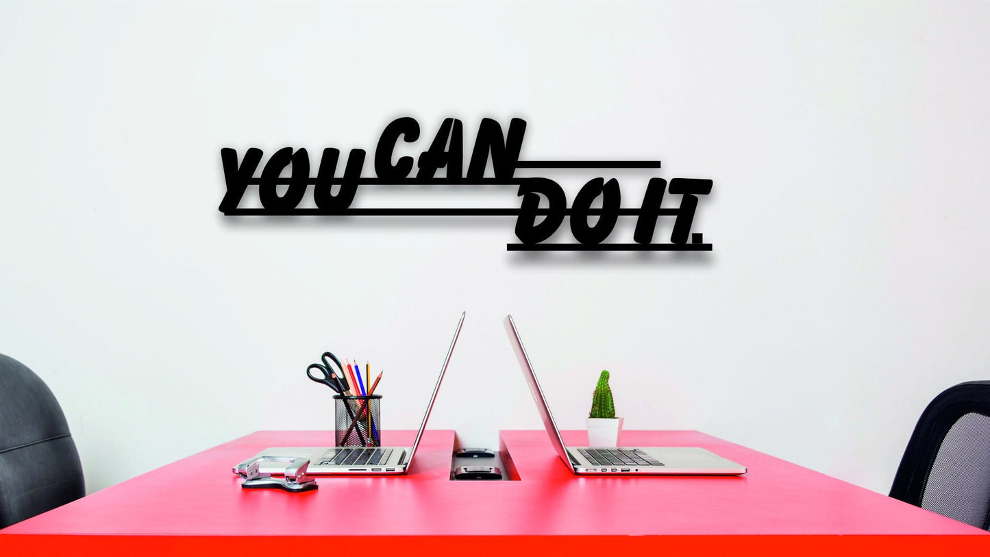 You Can Do It Metal Graffiti Painting