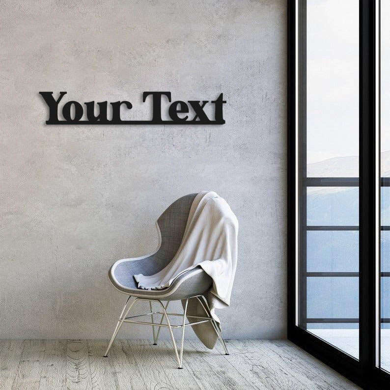 Your Text Custom Metal Wall Art