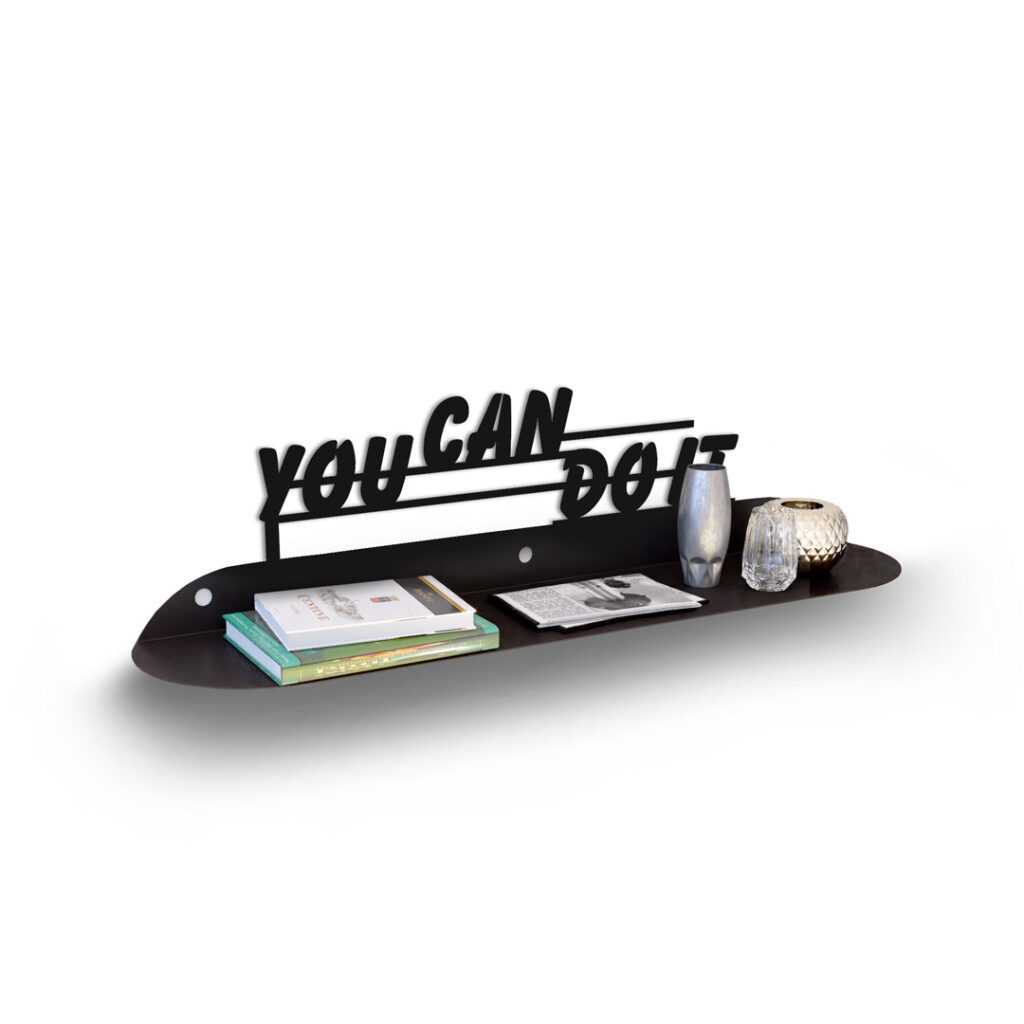 You Can Do İt Modern Metal Duvar Rafı